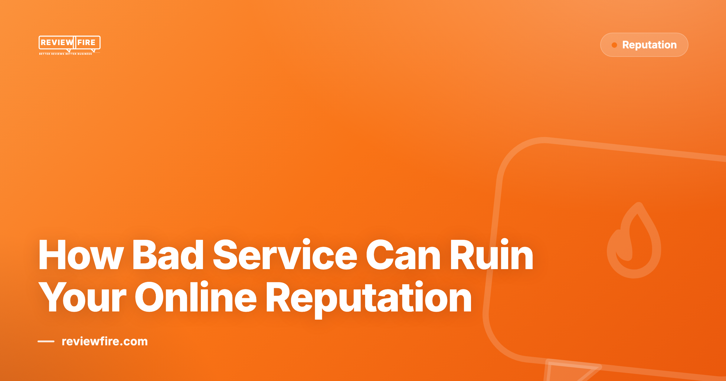 How Bad Service Can Ruin Your Online Reputation