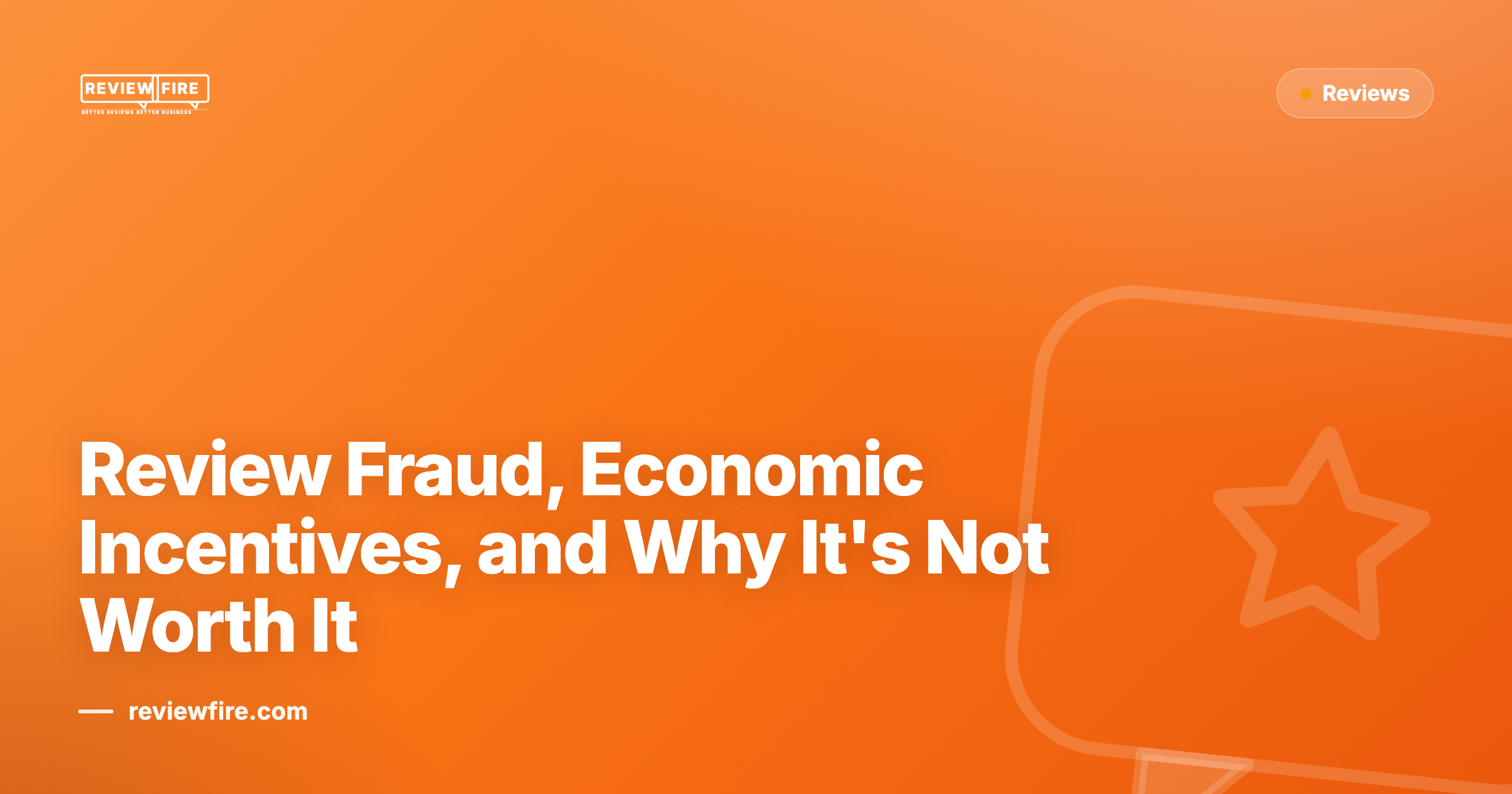 Review Fraud, Economic Incentives, and Why It's Not Worth It