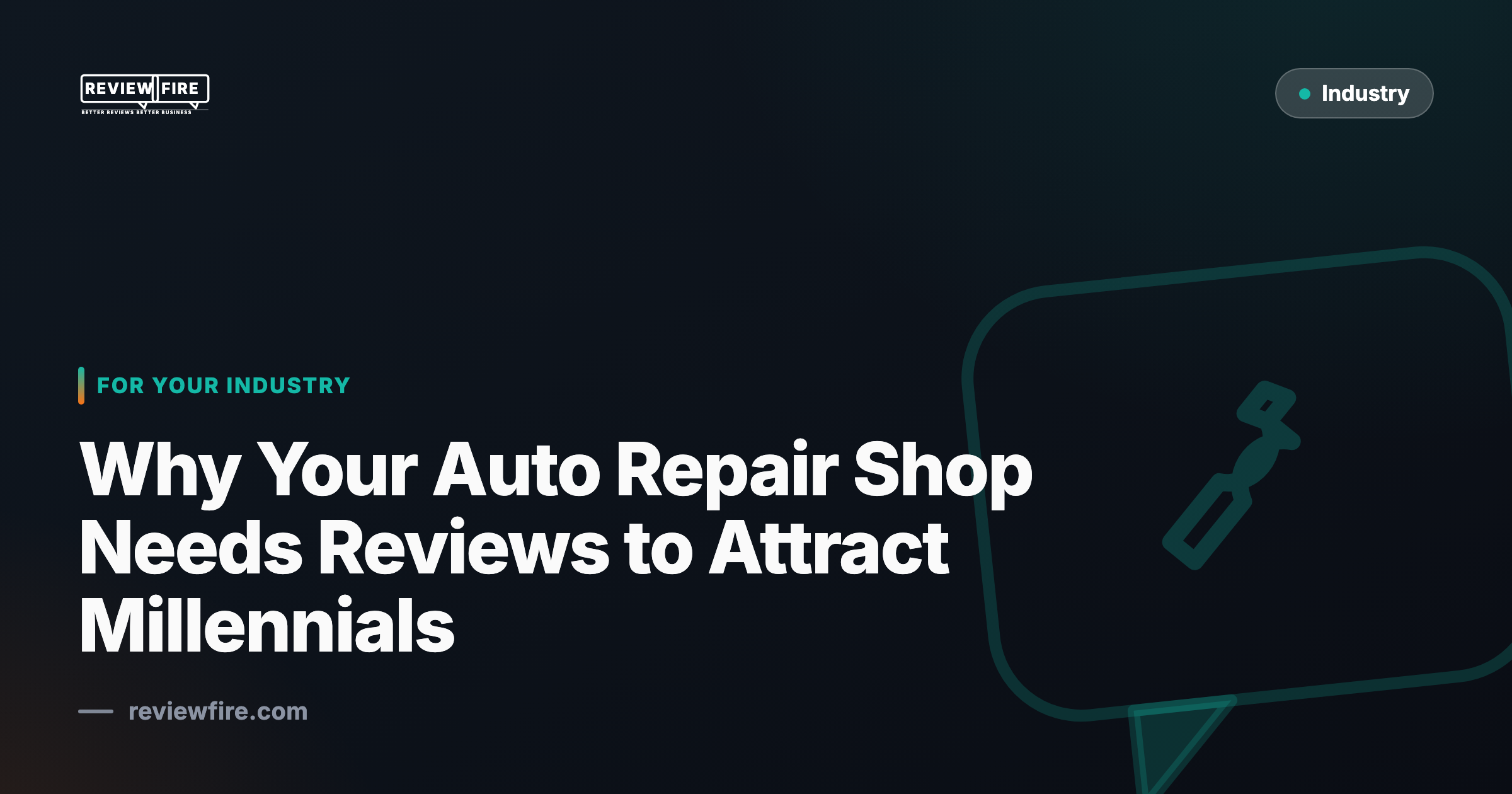 Why Your Auto Repair Shop Needs Reviews to Attract Millennials